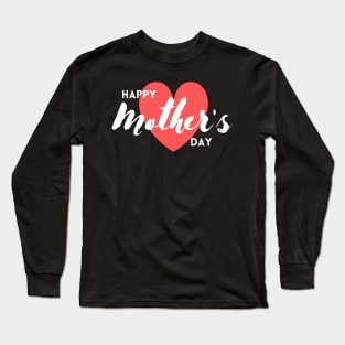 Happy Mother's Day 2020 for your Mother on this Mother's Day Long Sleeve T-Shirt